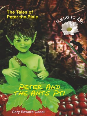 cover image of The Tales of Peter the Pixie Peter and the Ants Part 1